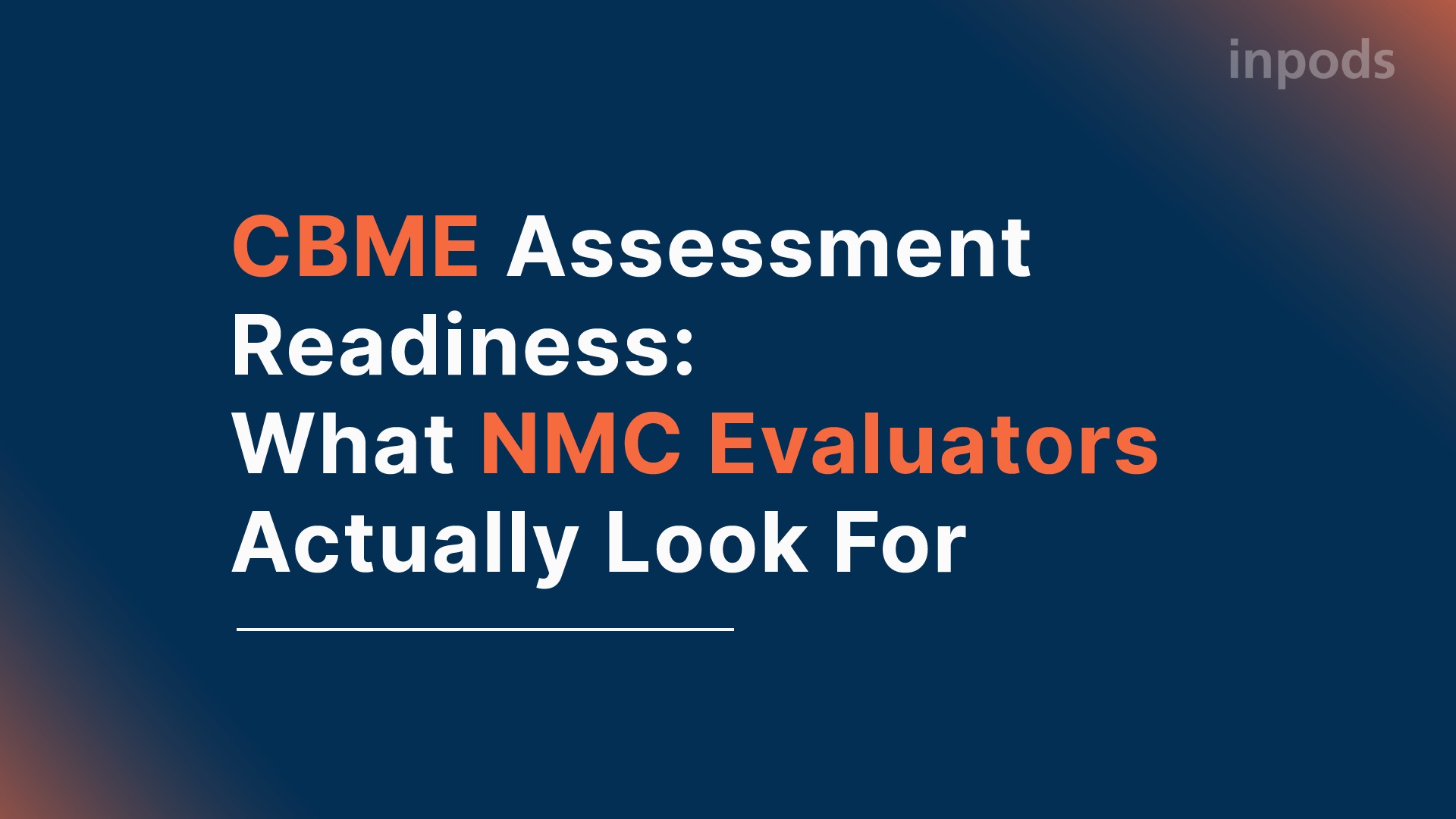 CBME Assessment Readiness: What NMC Evaluators Actually Look For